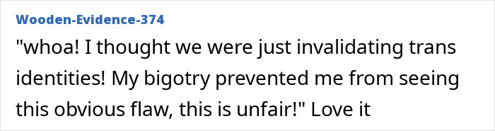 User comment on misgendering a senator, expressing irony about trans identities and bigotry.