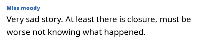 Comment about finding closure after a woman vanishes; expresses sadness and relief.