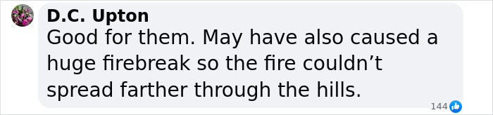 Comment by D.C. Upton praising private firefighters for creating a firebreak to prevent wildfire spread.
