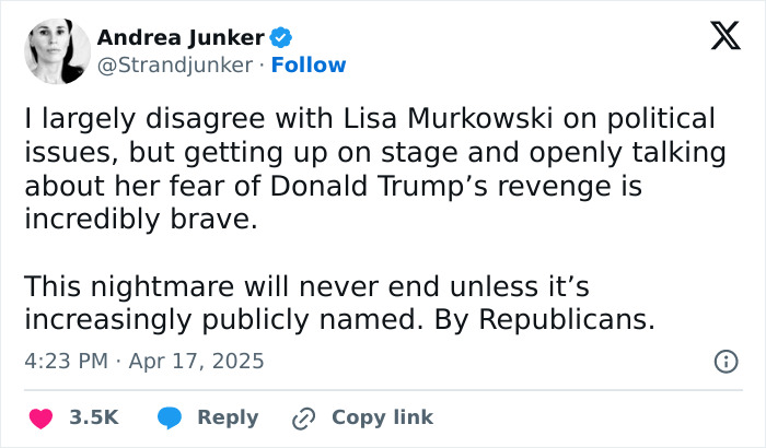 Andrea Junker's tweet about Lisa Murkowski's fear of Trump's retaliation and bravery.