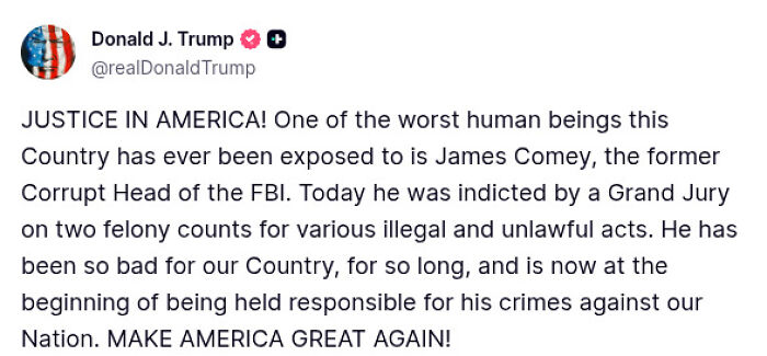 Tweet from Donald J. Trump criticizing former FBI Chief James Comey after indictment by grand jury on two charges.