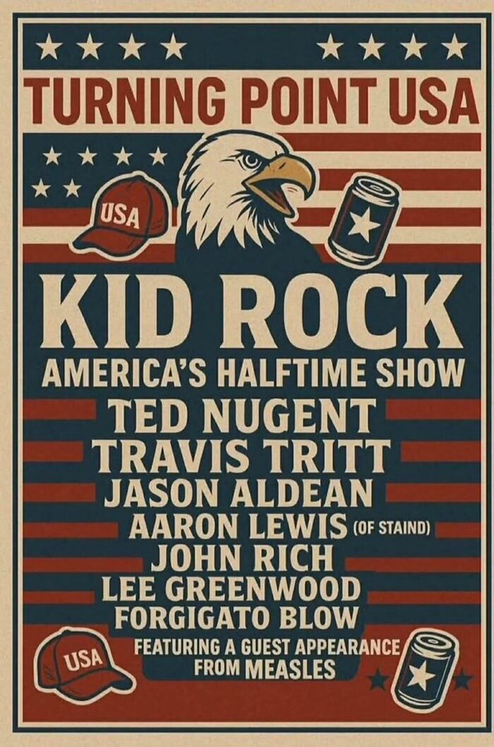 Vintage style fake Turning Point USA poster featuring Kid Rock with guest appearance from Measles and patriotic symbols.