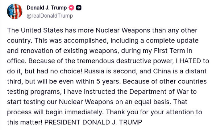 Screenshot of Trump tweet ordering Pentagon to start nuclear weapons testing, escalating tensions toward WW3 in 2025.