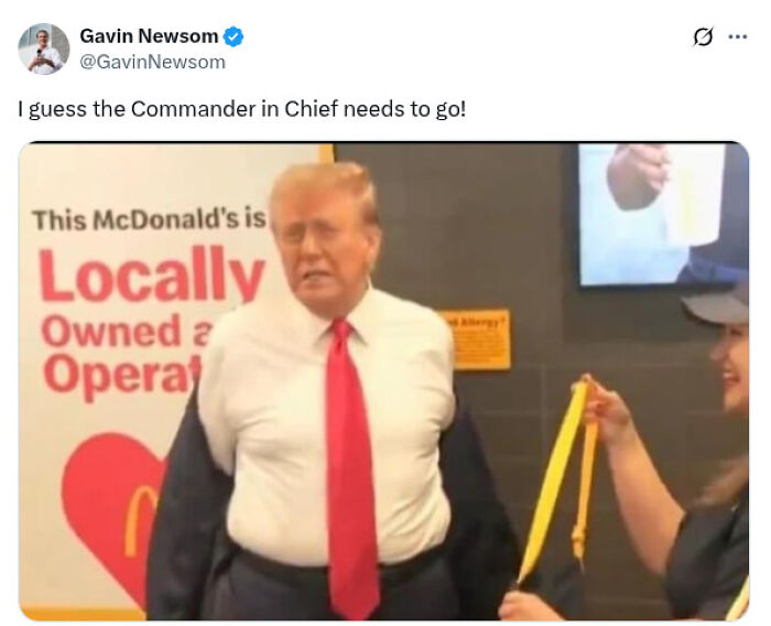Gavin Newsom trolling Trump with a comedic jab about commander in chief and no fat troops remarks at McDonald's.