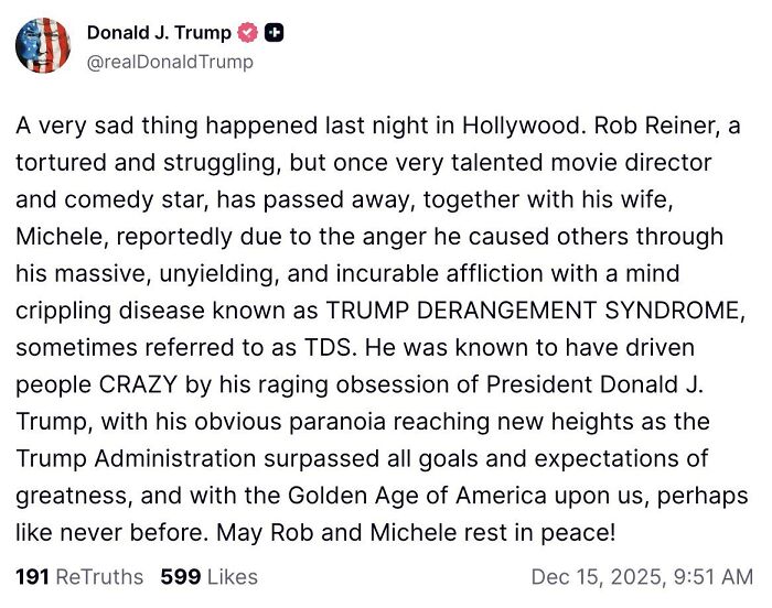 Screenshot of Donald Trump&rsquo;s social media post referencing Rob Reiner and Trump derangement syndrome after Rob Reiner clip resurfaces.