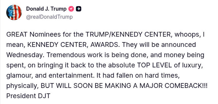Tweet by Donald J. Trump about Kennedy Center nominees and upcoming award announcements with emphasis on Trump rename vote.
