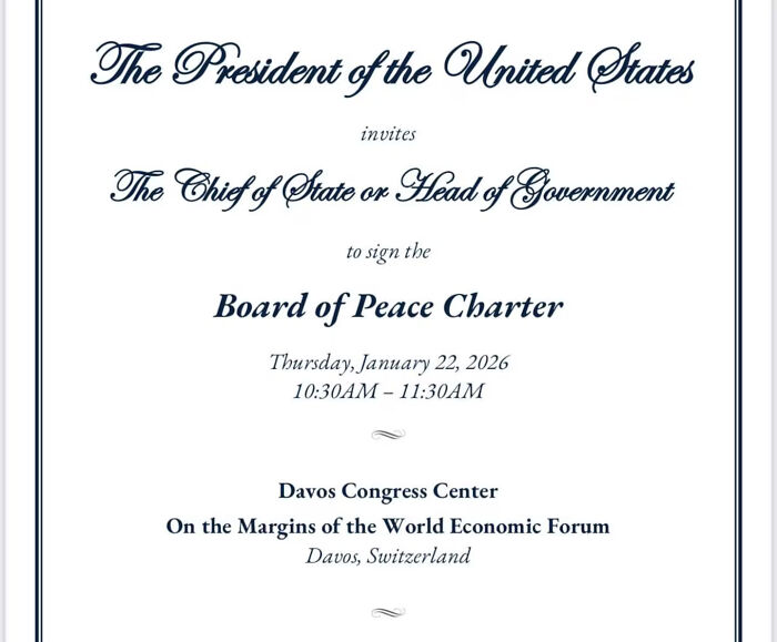 Official invitation to world leaders for Board of Peace Charter signing at Davos Congress Center during World Economic Forum event.